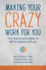 Making_your_crazy_work_for_you