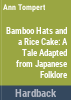 Bamboo_hats_and_a_rice_cake