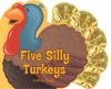 Five_silly_turkeys