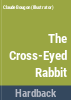 The_cross-eyed_rabbit
