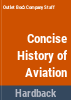 The_concise_history_of_aviation