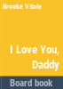 I_love_you__Daddy