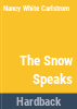 The_snow_speaks