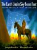 The_earth_under_Sky_Bear_s_feet___Native_American_poems_of_the_land