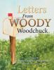Letters_from_Woody_Woodchuck