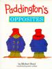 Paddington_s_opposites