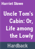 Uncle_Tom_s_cabin__or__Life_among_the_lowly