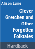 Clever_Gretchen_and_other_forgotten_folktales
