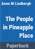 The_people_in_Pineapple_Place