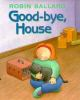 Good-bye__house