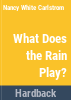 What_does_the_rain_play_