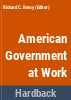 American_government_at_work