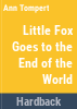Little_fox_goes_to_the_end_of_the_world
