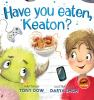 Have_your_eaten__Keaton_