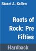 The_roots_of_rock