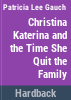 Christina_Katerina_and_the_time_she_quit_the_family