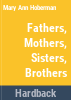 Fathers__mothers__sisters__brothers