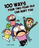 100_ways_your_two-year-old_can_hurt_you