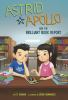 Astrid___Apollo_and_the_brilliant_book_report