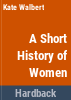 A_short_history_of_women