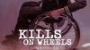 Kills_on_Wheels