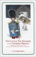 The_little_toy_soldier_on_the_covered_bridge