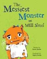 The_messiest_monster_on_Mill_Street