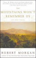 The_mountains_won_t_remember_us_and_other_stories