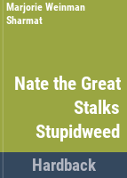 Nate_the_Great_stalks_stupidweed