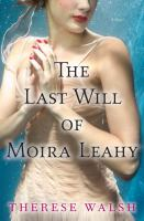 The_last_will_of_Moira_Leahy