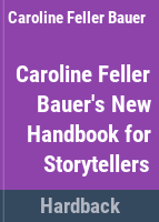Caroline_Feller_Bauer_s_new_handbook_for_storytellers