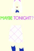 Maybe_tonight_