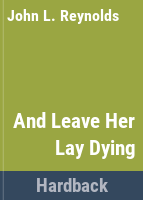 And_leave_her_lay_dying