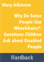 Why_do_some_people_use_wheelchairs___Questions_children_ask_about_disabled_people